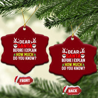 Funny Christmas Ceramic Ornament Dear Santa I Can Explain How Much Do You Know - Wonder Print Shop