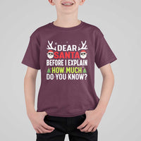 Funny Christmas T Shirt For Kid Dear Santa I Can Explain How Much Do You Know - Wonder Print Shop