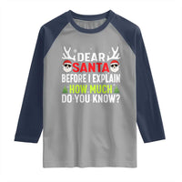 Funny Christmas Raglan Shirt Dear Santa I Can Explain How Much Do You Know - Wonder Print Shop