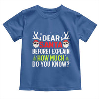 Funny Christmas Toddler T Shirt Dear Santa I Can Explain How Much Do You Know - Wonder Print Shop