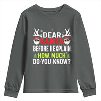 Funny Christmas Youth Sweatshirt Dear Santa I Can Explain How Much Do You Know - Wonder Print Shop