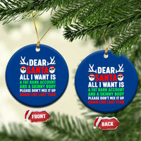 Funny Christmas Ceramic Ornament Dear Santa All I Want Is A Fat Bank Account Skinny Body - Wonder Print Shop