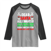 Funny Christmas Raglan Shirt Dear Santa All I Want Is A Fat Bank Account Skinny Body - Wonder Print Shop