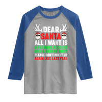 Funny Christmas Raglan Shirt Dear Santa All I Want Is A Fat Bank Account Skinny Body - Wonder Print Shop