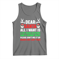 Funny Christmas Tank Top Dear Santa All I Want Is A Fat Bank Account Skinny Body - Wonder Print Shop
