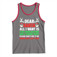 Funny Christmas Tank Top Dear Santa All I Want Is A Fat Bank Account Skinny Body - Wonder Print Shop