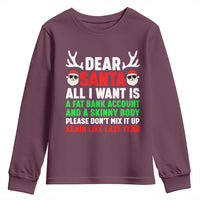 Funny Christmas Youth Sweatshirt Dear Santa All I Want Is A Fat Bank Account Skinny Body - Wonder Print Shop