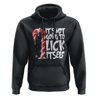 Funny Dirty Christmas Hoodie It's Not Going To Lick Itself Adult Humor Cringe Candy Cane - Wonder Print Shop