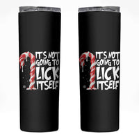Funny Dirty Christmas Skinny Tumbler It's Not Going To Lick Itself Adult Humor Cringe Candy Cane - Wonder Print Shop