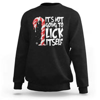 Funny Dirty Christmas Sweatshirt It's Not Going To Lick Itself Adult Humor Cringe Candy Cane - Wonder Print Shop