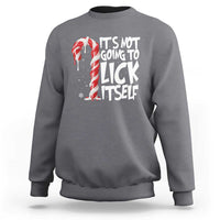 Funny Dirty Christmas Sweatshirt It's Not Going To Lick Itself Adult Humor Cringe Candy Cane - Wonder Print Shop