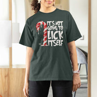 Funny Dirty Christmas T Shirt For Women It's Not Going To Lick Itself Adult Humor Cringe Candy Cane - Wonder Print Shop