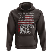 Foxtrots Delta Tangos Hoodie US Flag We The People