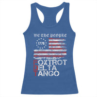 Foxtrots Delta Tangos Racerback Tank Top US Flag We The People