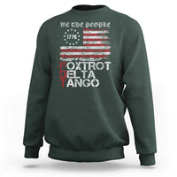 Foxtrots Delta Tangos Sweatshirt US Flag We The People