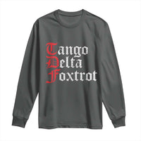 Funny Foxtrots Delta Tangos Long Sleeve Shirt