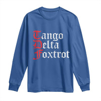 Funny Foxtrots Delta Tangos Long Sleeve Shirt