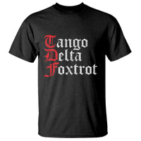 Funny Foxtrots Delta Tangos T Shirt