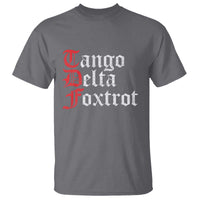 Funny Foxtrots Delta Tangos T Shirt