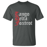Funny Foxtrots Delta Tangos T Shirt