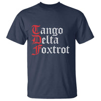 Funny Foxtrots Delta Tangos T Shirt
