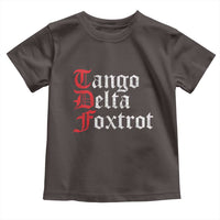 Funny Foxtrots Delta Tangos Toddler T Shirt