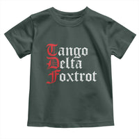Funny Foxtrots Delta Tangos Toddler T Shirt