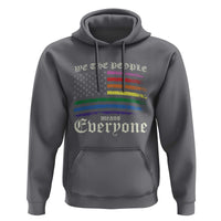 We The People Means Everyone Lgbt Equality Hoodie USA LGBTQ Pride Flag