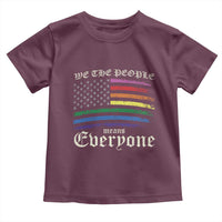 We The People Means Everyone Lgbt Equality Toddler T Shirt USA LGBTQ Pride Flag