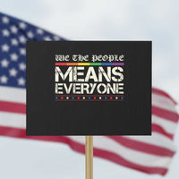 We The People Means Everyone Lgbt Equality Protest Sign - Wonder Print Shop