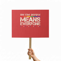 We The People Means Everyone Lgbt Equality Protest Sign - Wonder Print Shop