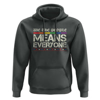 We The People Means Everyone Lgbt Equality Hoodie