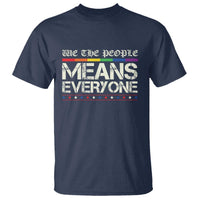 We The People Means Everyone Lgbt Equality T Shirt