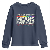 We The People Means Everyone Lgbt Equality Youth Sweatshirt