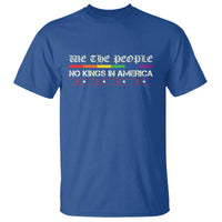 No Kings In America T Shirt We The People Lgbt Equality