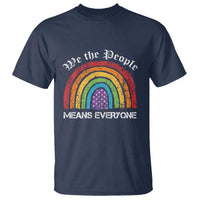 We The People Means Everyone T Shirt LGBTQ Rainbow Flag Gay Pride LGBT Ally Vintage