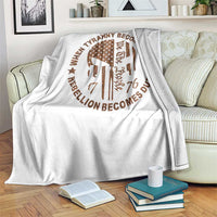When Tyranny Becomes Law Rebellion Becomes Duty Throw Blanket We The People 1776 US Flag
