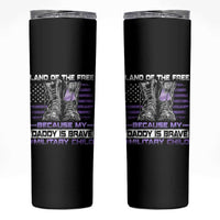 Purple Up For Military Kids Skinny Tumbler Military Child Month My Daddy Is Brave