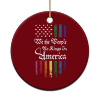 We The People No Kings In America Ceramic Ornament LGBTQ Rainbow USA Flag Gay Pride LGBT Ally
