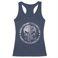 When Tyranny Becomes Law Rebellion Becomes Duty Racerback Tank Top We The People 1776 American Flag