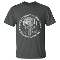 When Tyranny Becomes Law Rebellion Becomes Duty T Shirt We The People 1776 American Flag