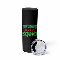 Christmas In July Squad Skinny Tumbler Funny Summer Xmas - Wonder Print Shop
