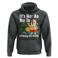 Funny Christmas In July Hoodie Hot As Balls Santa Summer Party - Wonder Print Shop