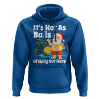 Funny Christmas In July Hoodie Hot As Balls Santa Summer Party - Wonder Print Shop