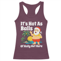 Funny Christmas In July Racerback Tank Top Hot As Balls Santa Summer Party - Wonder Print Shop