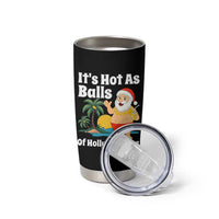 Funny Christmas In July Tumbler Cup Hot As Balls Santa Summer Party - Wonder Print Shop