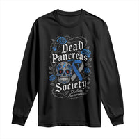 Funny Diabetes Type 1 Awareness Long Sleeve Shirt Dead Pancreas Society Sugar Skull - Wonder Print Shop