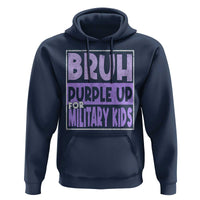 Funny Bruh Purple Up For Military Kids Hoodie Military Child Month