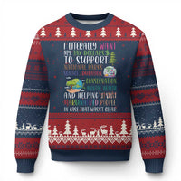I Literally Want My Tax Dollars To Support National Parks Science Education Ugly Christmas Sweater In Case That Wasn't Clear - Wonder Print Shop