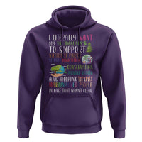 I Literally Want My Tax Dollars To Support National Parks Science Education Hoodie In Case That Wasn't Clear - Wonder Print Shop